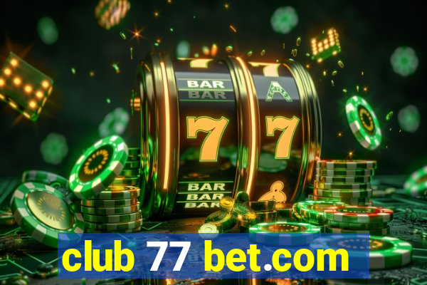 club 77 bet.com